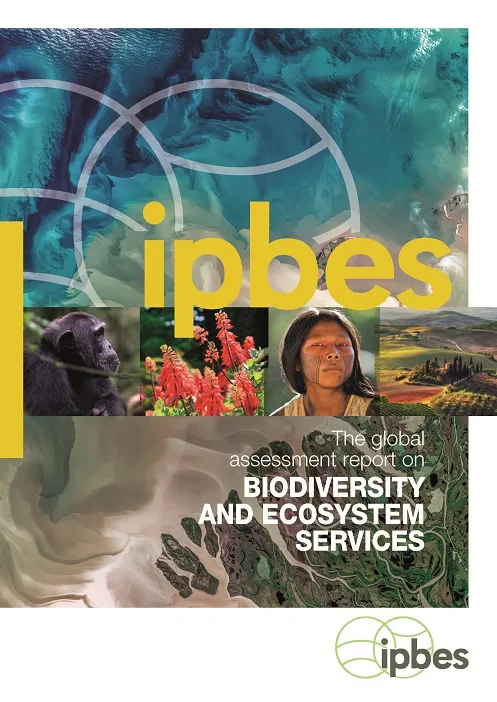 IPBES Global Assessment ReportGlobal Assessment Report on Biodiversity and Ecosystem Services | IPBES secretariat on Biodiversity and Ecosystem Services